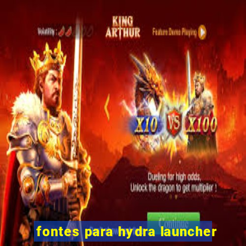 fontes para hydra launcher